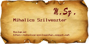 Mihalics Szilveszter névjegykártya